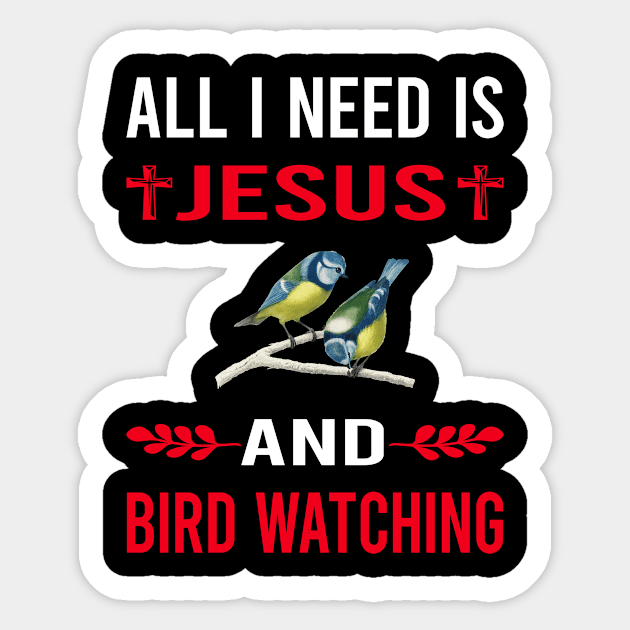 I Need Jesus And Bird Watching Birds Birdwatching Birdwatcher Ornithology Birding Sticker by Bourguignon Aror